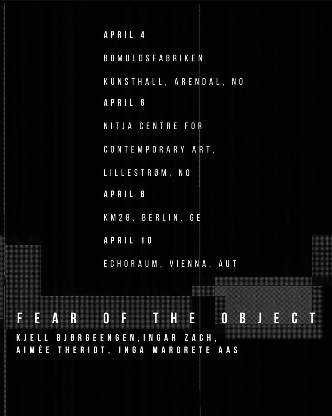 Fear of the Object European Tour April 2025